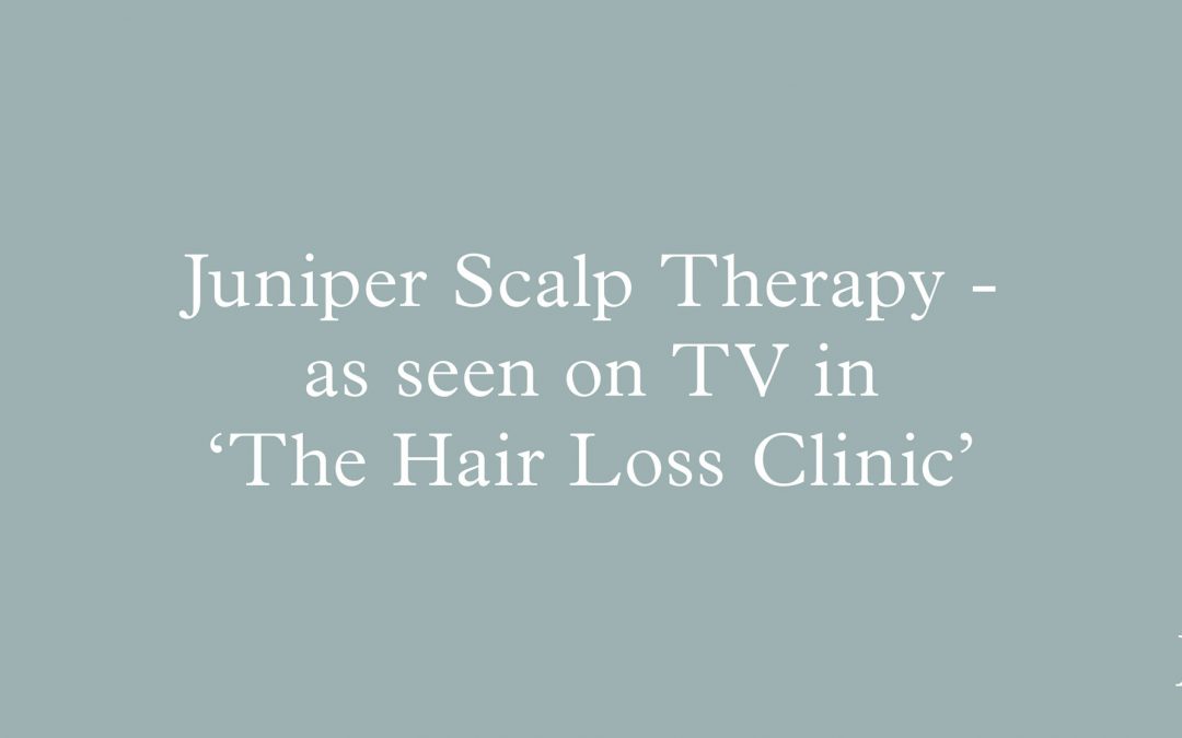 Blog Banner: Juniper Scalp Therapy Shampoo as used on TV in 'The Hair Loss Clinic'