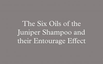 The six oils of the Juniper Scalp Therapy Shampoo and their Entourage Effect